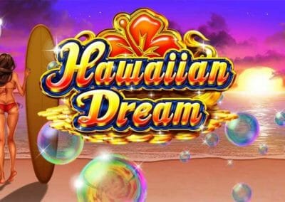 Hawaiian Dream ：ハワイアン・ドリーム