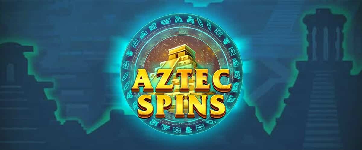 アステカ・スピンズ（Aztec Spins）
