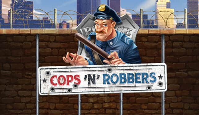 コップス・アンド・ロバーズ（Cops ‘N Robbers）