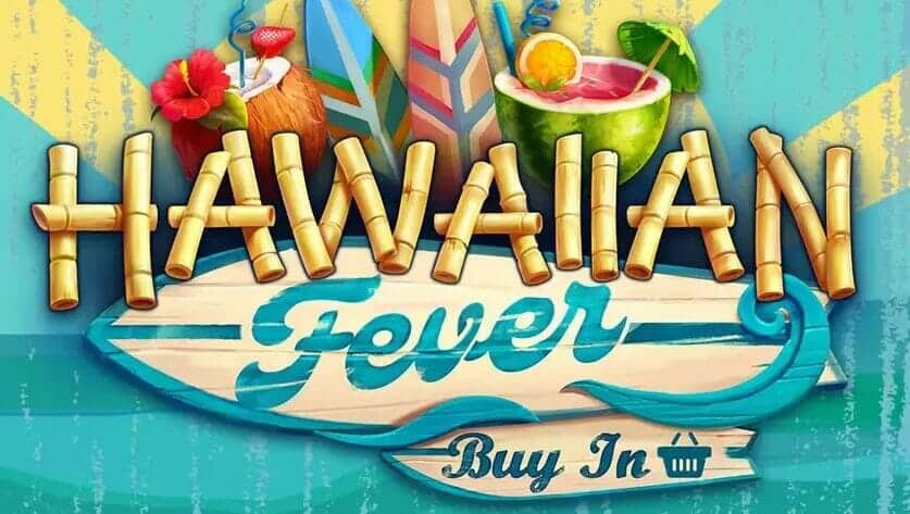 ハワイアン・フィーバー（Hawaiian Fever）